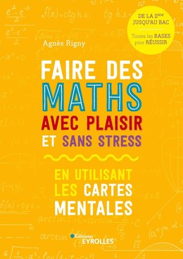 Faire des maths avec plaisir et sans stress - Agnès Rigny - Editions Eyrolles