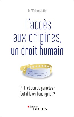 L'accès aux origines, un droit humain - Stéphane Viville - Editions Eyrolles