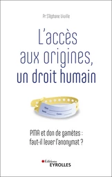 L'accès aux origines, un droit humain