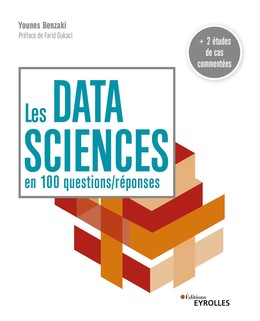 Les data sciences en 100 questions/réponses - Younes Benzaki - Editions Eyrolles