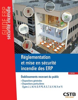 Réglementation et mise en sécurité incendie des ERP -  Casso et Associés, Stéphane Hameury, Olivier CHÈZE - CSTB