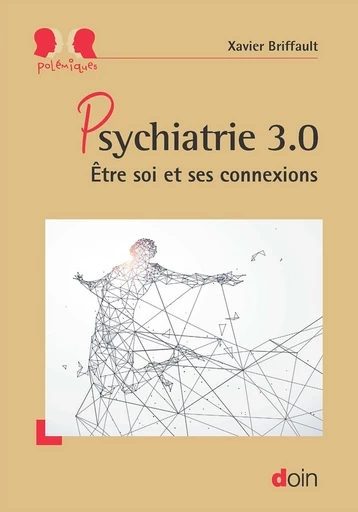 Psychiatrie 3.0 - Xavier Briffault - JLE