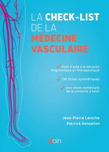 La checklist de la médecine vasculaire - Jean-Pierre Laroche, Pierrick Henneton - John Libbey