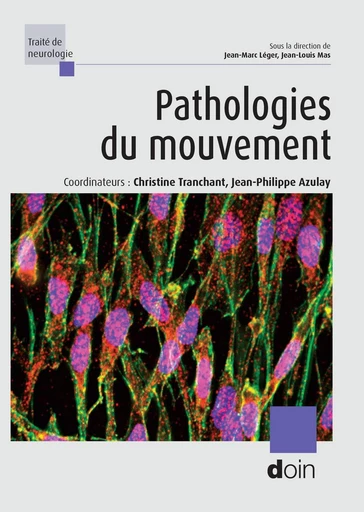 Pathologies du mouvement - Christine Tranchant, Jean-Philippe Azulay - JLE