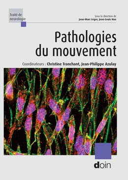 Pathologies du mouvement - Christine Tranchant, Jean-Philippe Azulay - John Libbey