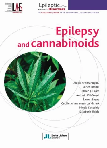 Epilepsy and cannabinoids - Alexis Arzimanoglou, Ulrich Brandl, J. Helen Cross, Antonio Gil-Nagel, Lieven Lagae, Cecilie Johannessen Landmark, Nicola Specchio, Elizabeth Thiele - JLE