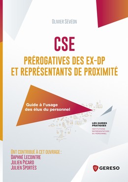 CSE : prérogatives des ex-DP et représentants de proximité - Olivier Sévéon - Gereso