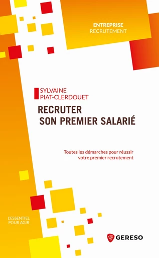 Recruter son premier salarié - Sylvaine PIAT-CLERDOUET - Gereso