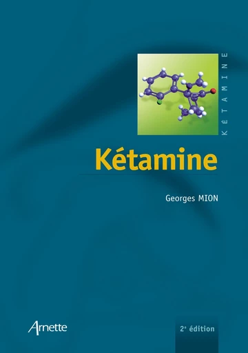 Kétamine - Georges Mion - John Libbey