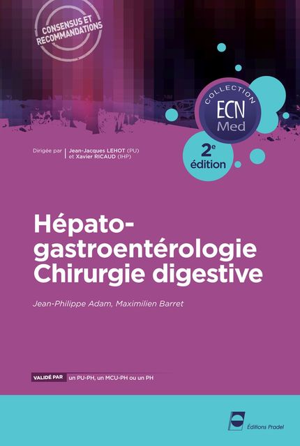 Hépato-gastroentérologie - Chirurgie digestive - Jean-Philippe Adam, Maximilien Barret - John Libbey