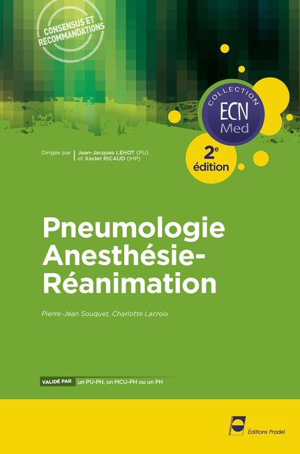 Pneumologie -- anesthésie - réanimation ECN - Pierre-Jean Souquet, Charlotte Lacroix - John Libbey