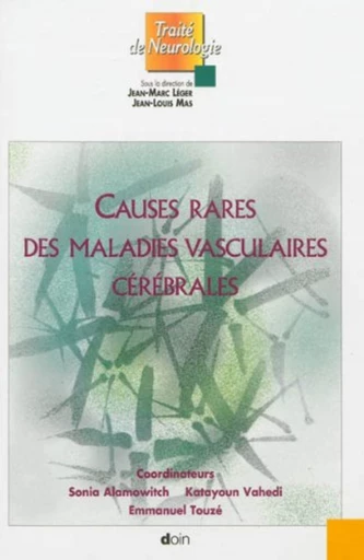 Causes rares des maladies vasculaires cérébrales - Emmanuel Touzé, Katayoun Vahedi, Sonia Alamowitch - John Libbey