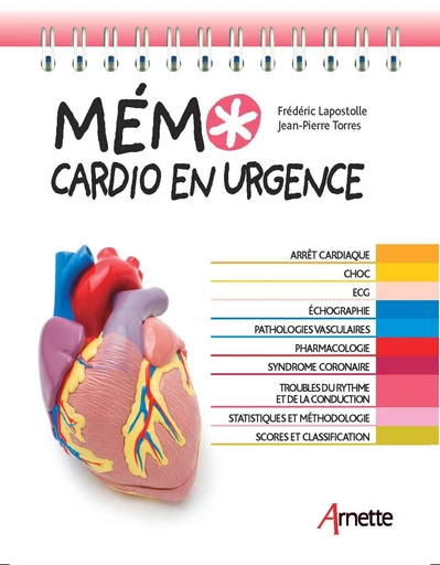 Mémo cardio en urgence - Jean-Pierre Torres, Frédéric Lapostolle - John Libbey