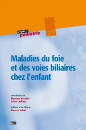 Maladies du foie et des voies biliaires chez l'enfant