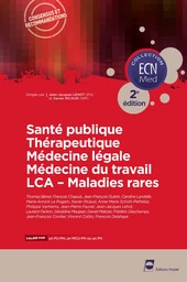 Santé publique - Thérapeutique - Médecine légale - Médecine du travail - LCA -  Maladies rares