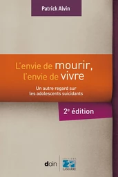 L'envie de mourir, l'envie de vivre