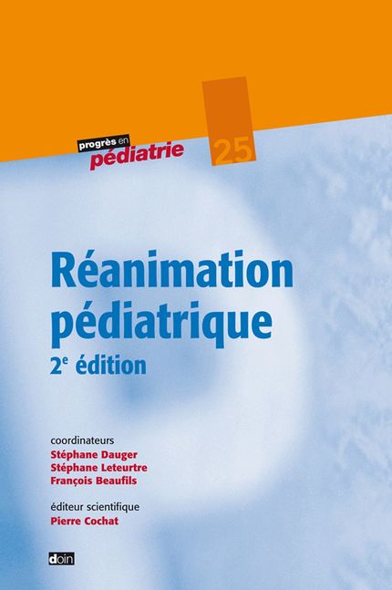 Réanimation pédiatrique - François Beaufils, Stéphane Leteurtre, Stéphane Dauger - John Libbey