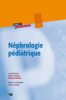 Néphrologie pédiatrique - Pierre Cochat, Etienne Bérard - John Libbey