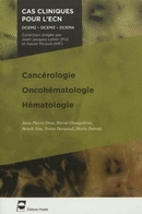 Cancérologie - oncohématologie - hématologie - Jean Pierre DROZ, Hervé Ghesquières, Benoit You, Yesim Dargaud, Marie Detrait - John Libbey