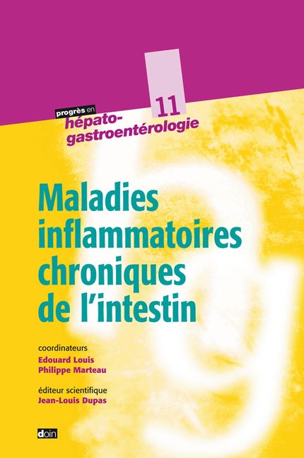 Maladies inflammatoires chroniques de l'intestin - Philippe Marteau, Edouard Louis - John Libbey
