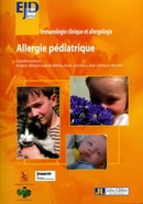 Allergie pédiatrique - Frédéric Bérard, Gabriel Bellon, Alain Lachaux, Jean-François Nicolas - John Libbey
