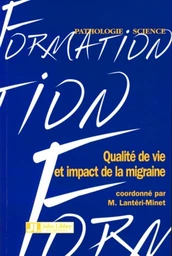 Qualité de vie et impact de la migraine