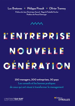 L'entreprise nouvelle génération - Luc Bretones, Philippe Pinault, Olivier Trannoy - Editions Eyrolles