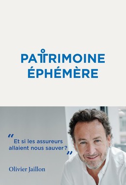 Patrimoine éphémère - Olivier Jaillon - Débats publics