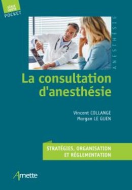 La consultation d'anesthésie - Vincent Collange, Morgan Le Guen - John Libbey