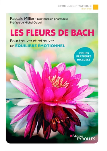 Les fleurs de Bach - Pascale Millier - Editions Eyrolles