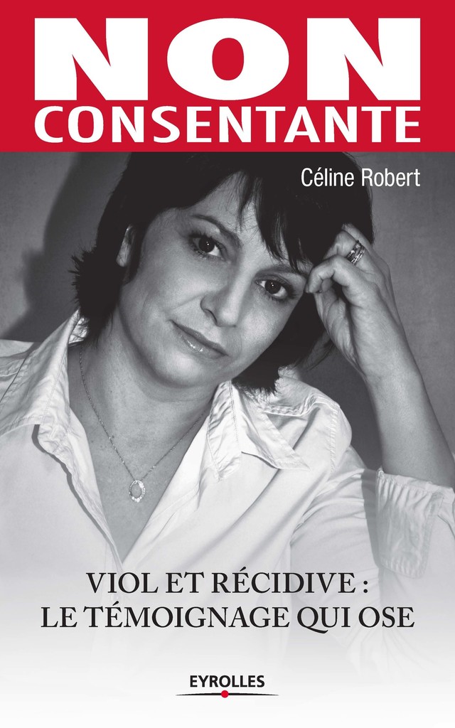 Non consentante - Céline Robert - Editions Eyrolles