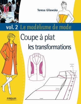 Le modélisme de mode - Volume 2 - Teresa Gilewska - Editions Eyrolles