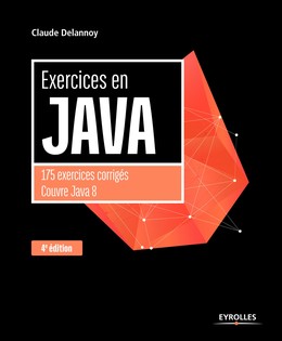 Exercices en Java - Claude Delannoy - Editions Eyrolles