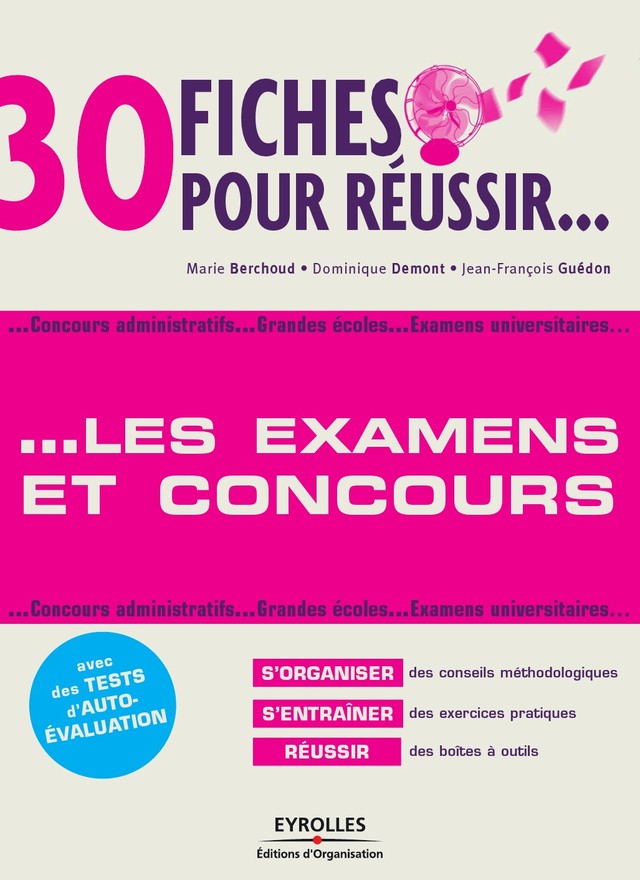 30 fiches pour réussir les examens et concours - Jean-François Guédon, Marie Berchoud, Dominique Demont - Editions d'Organisation