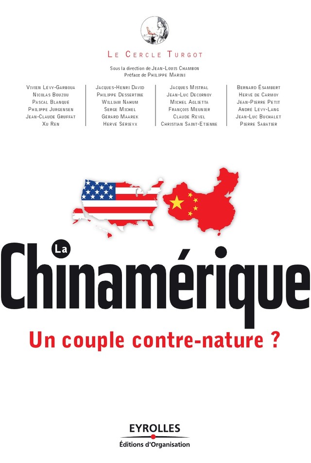 La Chinamérique - Le Cercle Turgot, Jean-Louis Chambon - Editions d'Organisation