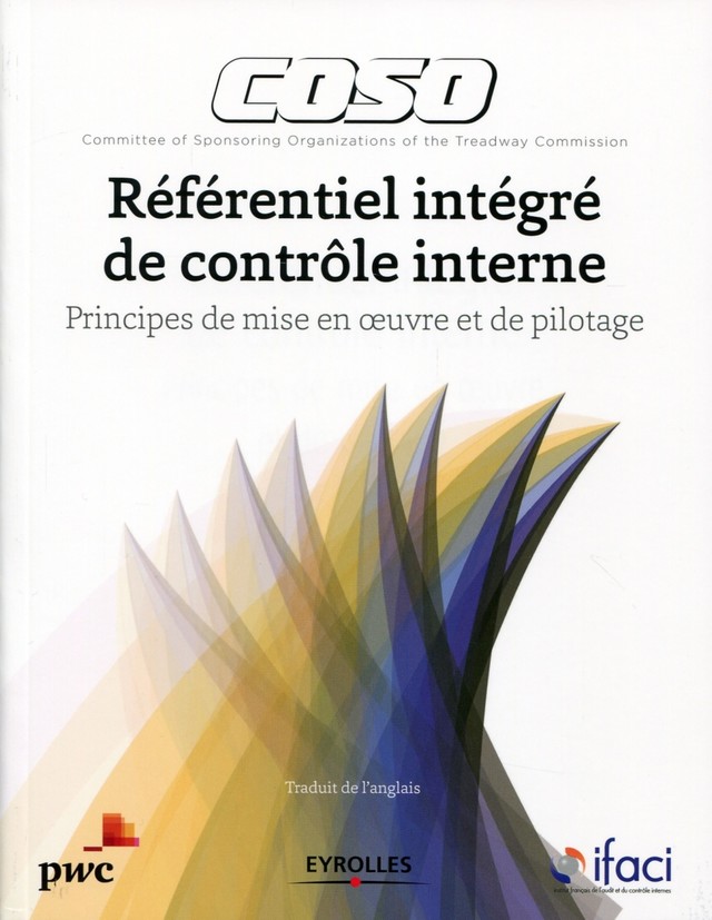 Coso - Référentiel intégré de contrôle interne -  IFACI - Editions Eyrolles
