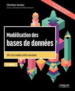 Modélisation des bases de données - Christian Soutou, Frédéric Brouard - Editions Eyrolles