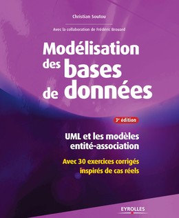 Modélisation de bases de données - Christian Soutou, Frédéric Brouard - Editions Eyrolles