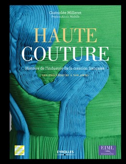 Haute couture - Guénolée Milleret - Editions Eyrolles