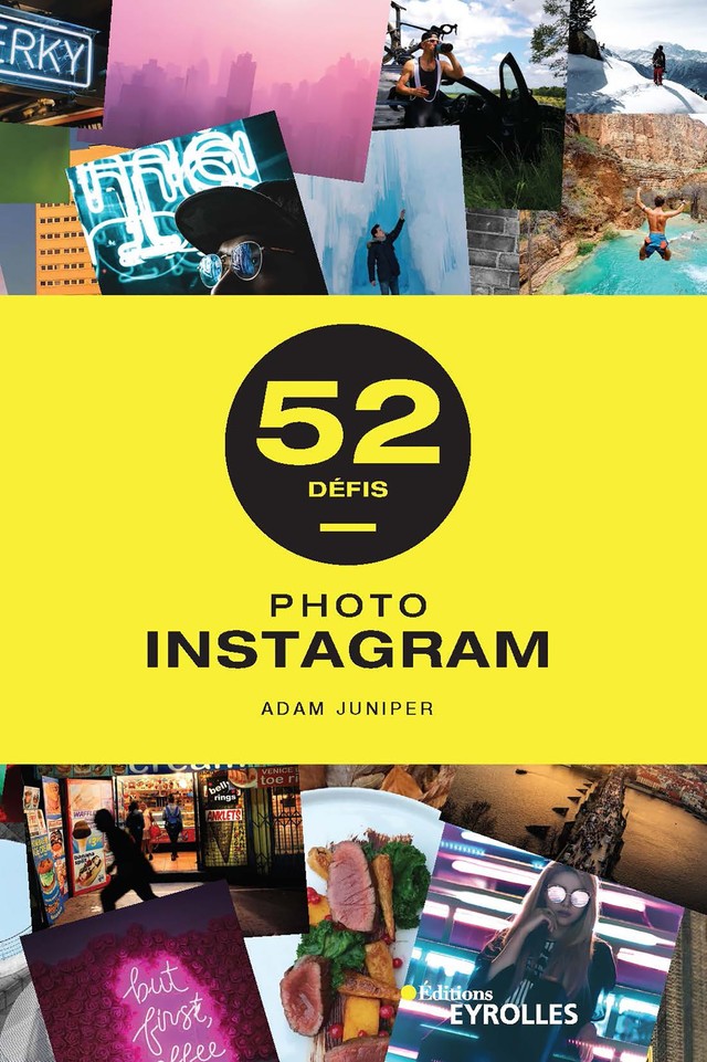 Photo instagram - 52 défis - Adam Juniper - Editions Eyrolles