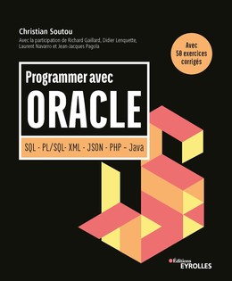 Programmer avec Oracle - Christian Soutou - Editions Eyrolles