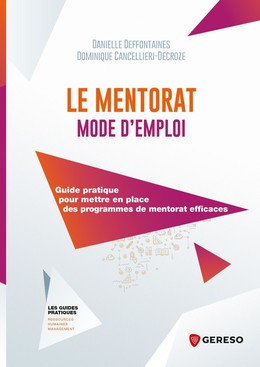 Le mentorat mode d'emploi - Danielle Deffontaines, Dominique Cancellieri-Decroze - Gereso