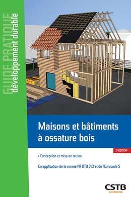 Maisons et bâtiments à ossature bois - Emilie Orand - CSTB