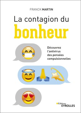 La contagion du bonheur - Franck Martin - Editions Eyrolles
