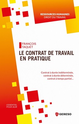 Le contrat de travail en pratique - François Taquet - Gereso