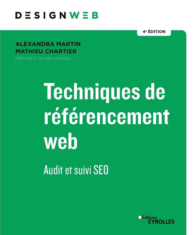 Techniques de référencement web - Mathieu Chartier, Alexandra Martin - Eyrolles