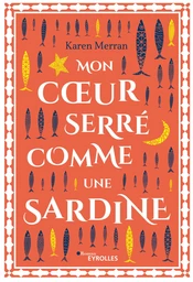 Mon cœur serré comme une sardine