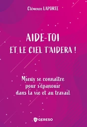 Aide-toi et le ciel t'aidera !