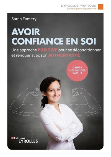 Avoir confiance en soi - Sarah Famery - Eyrolles