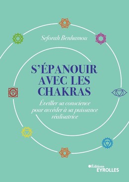 S'épanouir avec les chakras - Seforah Benhamou - Eyrolles